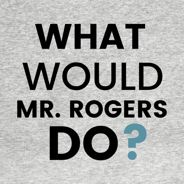 Mr. Rogers Design by Beacon of Hope Store